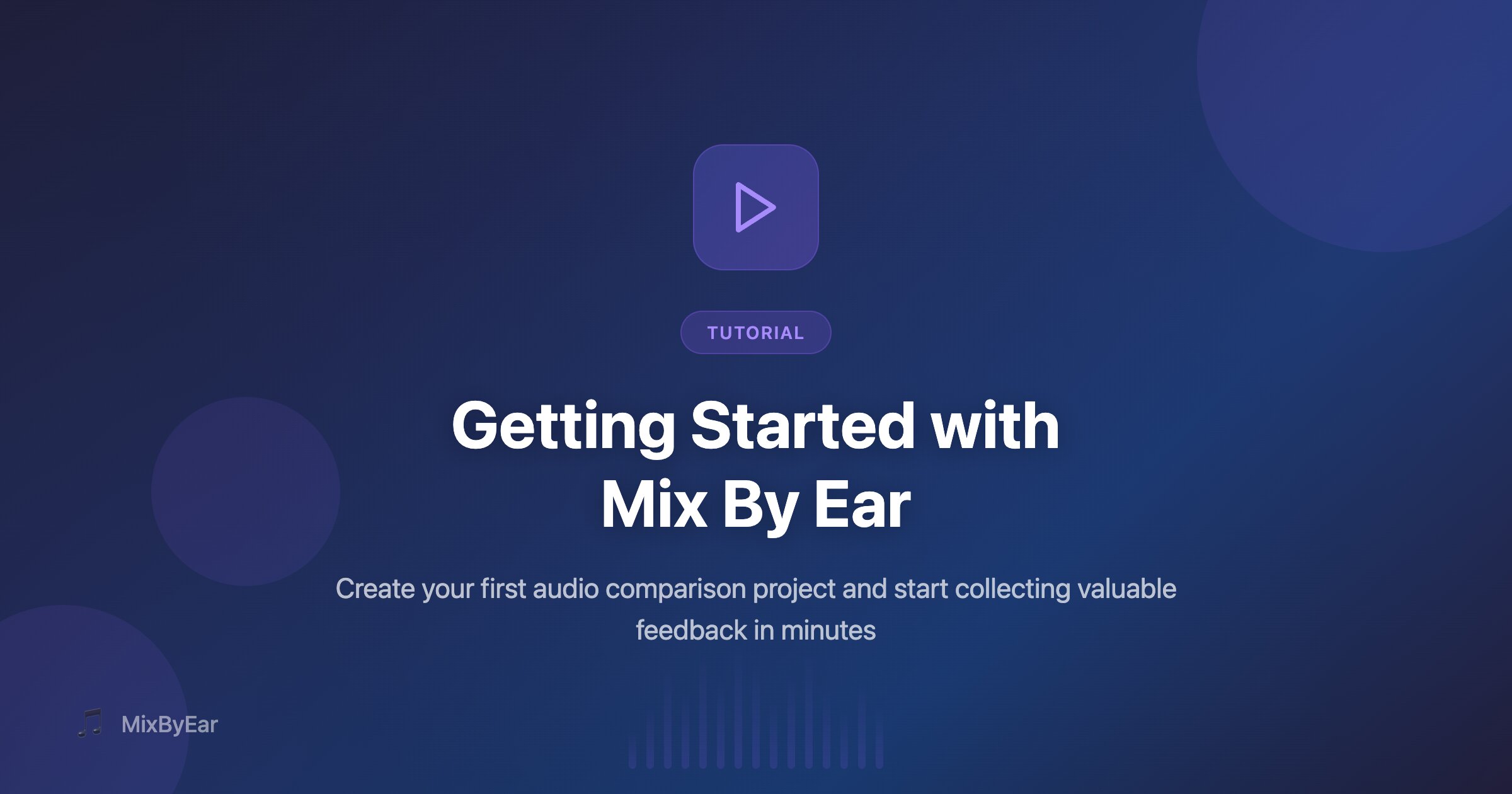 Getting Started with Mix By Ear